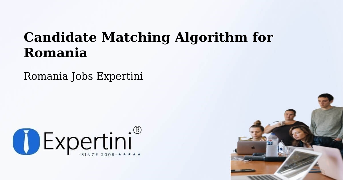 Candidate Matching Algorithm Overview – Beriu - Romania Jobs Expertini