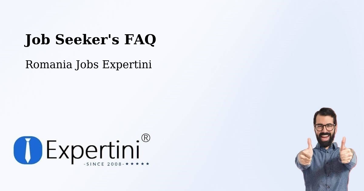 Job Seeker FAQ – Beriu - Romania Jobs Expertini