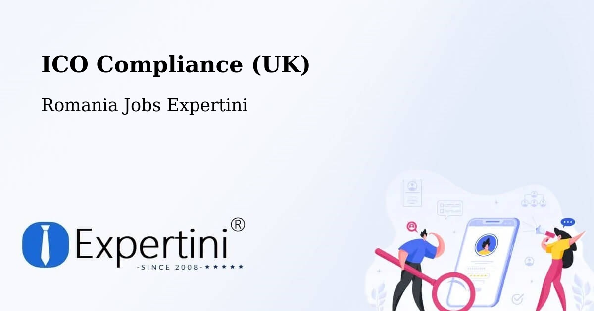 UK Data Protection & ICO Compliance – Beriu - Romania Jobs Expertini